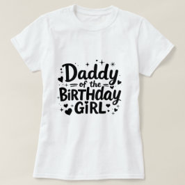 ダディーオブザ誕生日ピンクガール Tシャツ