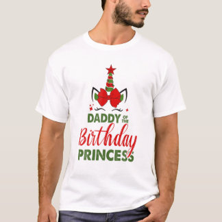 ダディーオブザ誕生日プリンセスクリスマス誕生日 Tシャツ