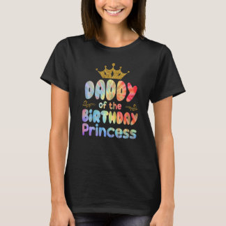 ダディーオブザ誕生日プリンセス女子パーティータイディ Tシャツ