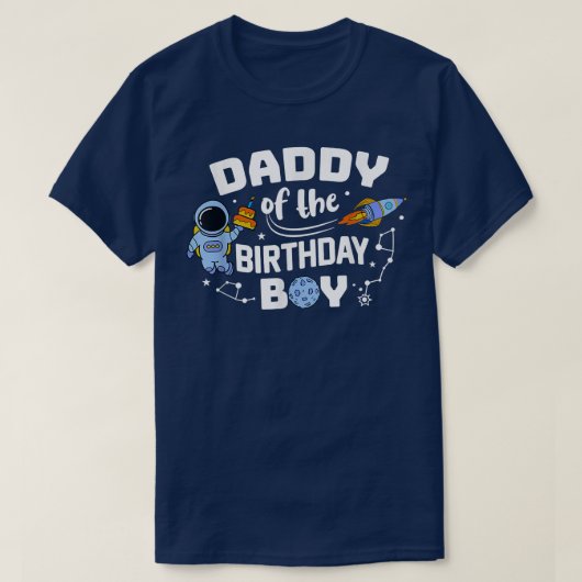 ダディーオブザ誕生日ボーイボーイおもしろい宇宙Ro Tシャツ (デザイン正面)