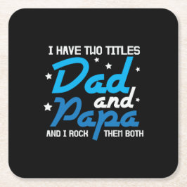 ダディーギフトパパとパパIそれらをロック スクエアペーパーコースター
