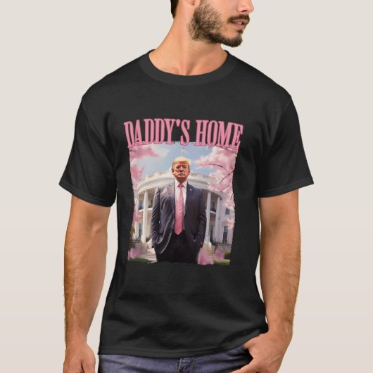 ダディーズホームおもしろいトランプダディ来ズホーム2024 Tシャツ (正面)