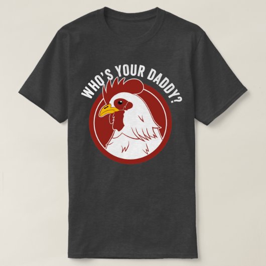 ダディーチキンパパ農家おもしろいチキン恋人 Tシャツ (デザイン正面)