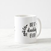 ダディ最高のーエバーパーソナライズされたコーヒーマグ コーヒーマグカップ (正面右)