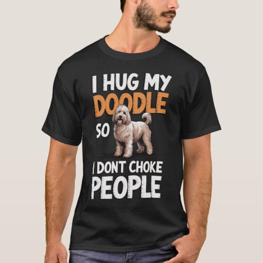 ダドゥルを抱きしめるから人を絞め殺したりしない Tシャツ (正面)