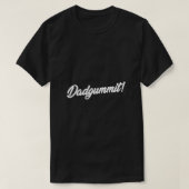 ダドグミットTシャツサおもしろいザンことわざ引用文 Tシャツ (デザイン正面)