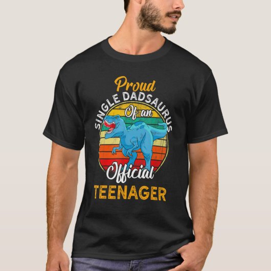 ダド誇りを持ったサウルス独身の恐竜の公式10代の若者 Tシャツ (正面)
