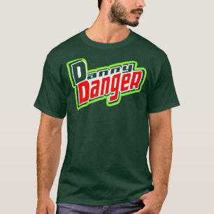 ダニーの"露"の危険のワイシャツ Tシャツ