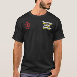 ダニー・ボーイを呼び出すブロードソード – 有名な映画の行q tシャツ