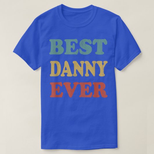 ダニ最高のーエバおもしろいー名パーソナライズされた段 Tシャツ (デザイン正面)