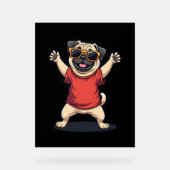 ダビングおもしろいダブパグドッグペットダンスアニマルパピー アクリルサイン (正面)