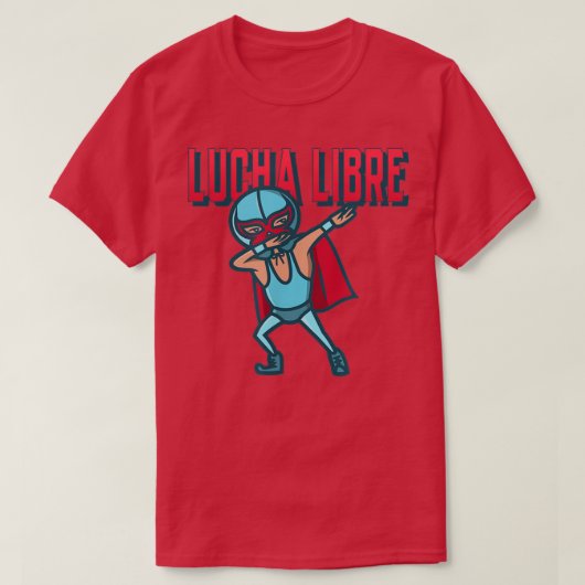 ダビングおもしろいメカンレスラーLuchador Lucha Libre Tシャツ (デザイン正面)