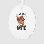 ダビングする感謝祭の七面鳥 All About That Baste P オーナメント (正面)
