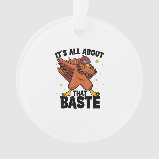 ダビングする感謝祭の七面鳥 All About That Baste P オーナメント (正面)