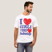 ダブステップが好きな女の子大好きTシャツ Tシャツ (正面フル)