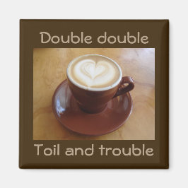 ダブルダブル、労苦とトラブル マグネット