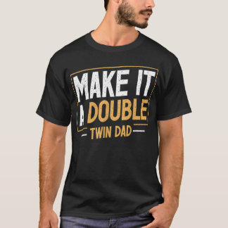 ダブルツインダッド おもしろ お父さんの日 プレゼント Tシャツ