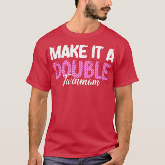 ダブルツインママにする Tシャツ