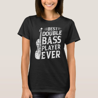 ダブル最高のバス選手レバーダブル奏者 Tシャツ