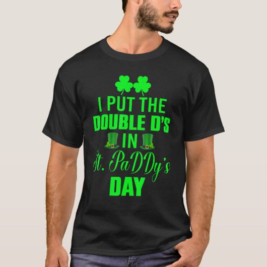 ダブルDsSt paddys dayおもしろいSt patricksD Tシャツ (正面)