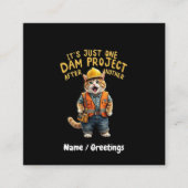 ダム計画が次から次へと進んでいおもしろいる スクエア名刺 (正面)