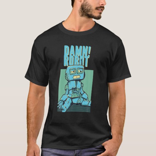 ダム!ロボットおもしろいロボット愛好家 Tシャツ (正面)