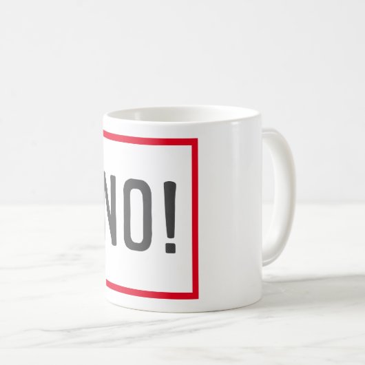 ダメだ!ジャスト – ダメ! コーヒーマグカップ (正面右)