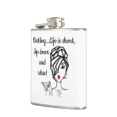 「ダリング…人生は短い、飲み込みリラックス!」 フラスク (左)