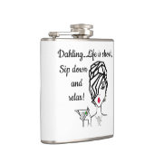 「ダリング…人生は短い、飲み込みリラックス!」 フラスク (右)