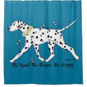 ダルマチアン親切に勇気を持って幸せ シャワーカーテン (正面)