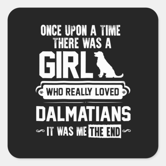 ダルマティア人を本当に愛していた スクエアシール (正面)