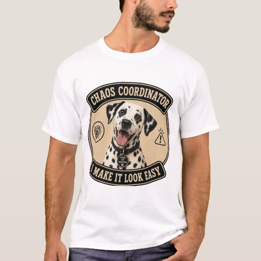ダルメシアン 犬グッズ おもしろTシャツ Chaos Coordinator Tシャツ (正面)