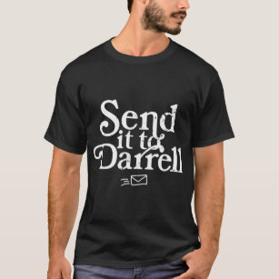 ダレルに送るダリル・チーム・アリアに送る Tシャツ