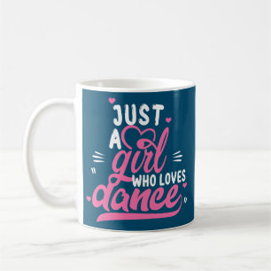 . .ダンサーにダンスの贈り物を好きな女の子 コーヒーマグカップ