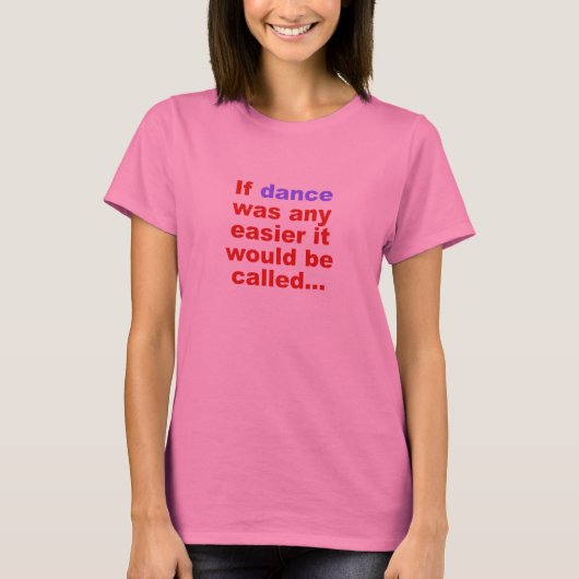 ダンサーもしは誰よりも楽なサッカーシャツだった Tシャツ (正面)