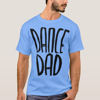 ダンサーダンスパパ Tシャツ