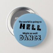 ダンサーピおもしろいンまたはNametagボタン地獄の踊り 缶バッジ (正面&裏面)