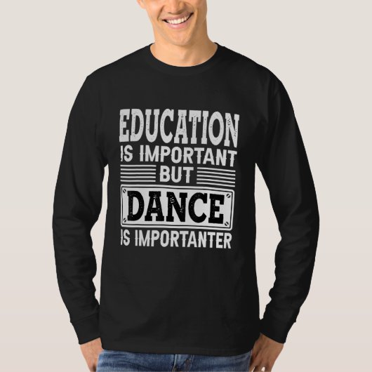ダンスが重要 – 踊りダンサー Tシャツ (正面)