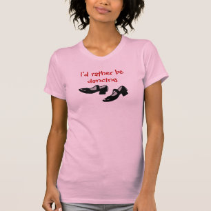 ダンスがIDに蹄鉄を打つメリーJanesはむしろ踊っています Tシャツ