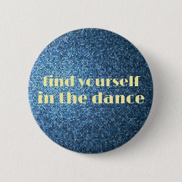ダンスで自分自身を見つける – ボタン 缶バッジ