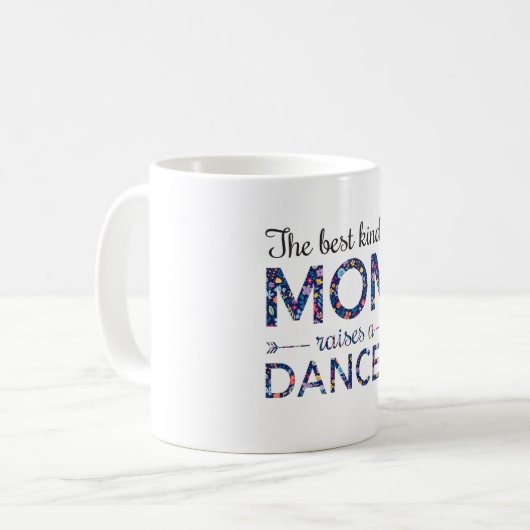 ダンスのお母さんはベストの一種のお母さんダンサーを育てます コーヒーマグカップ (正面左)