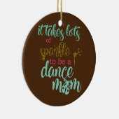 ダンスのママになるにはたくさん誇りを持っただ セラミックオーナメント (右)