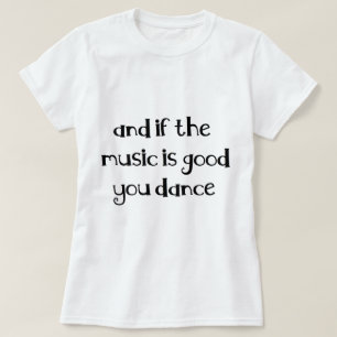 ダンスの引用文 Tシャツ
