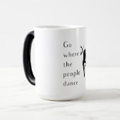 ダンスは人々が踊る所へ行く モーフィングマグカップ (正面左)
