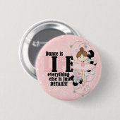 ダンスは人生だ 缶バッジ (正面&裏面)