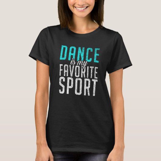 ダンスは私のお気に入りのスポーツ踊りラブダンス Tシャツ (正面)