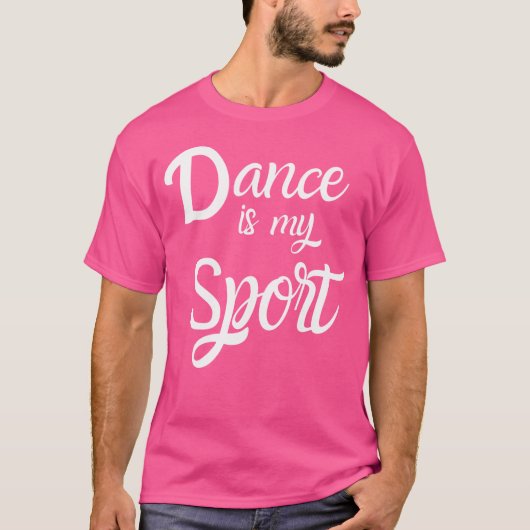 ダンスは私のスポーツ ダンスの練習 引用 Tシャツ (正面)