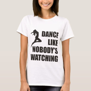 ダンスは見ているだれも好みます Tシャツ