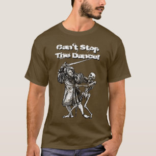 ダンスをストップことができません! Tシャツ