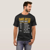 ダンスアーティスト時給ダンサー踊りダンスアー Tシャツ (正面フル)